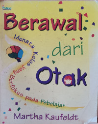 Image of Berawali dari Otak