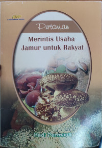 Image of Pertanian Merintis Usaha Jamur Rakyat