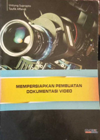 Image of Mempersiapkan Pembuatan Dokumentasi Video