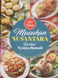 Image of 180 Resep Masakan Nusantara Racikan Nyonya Rumah